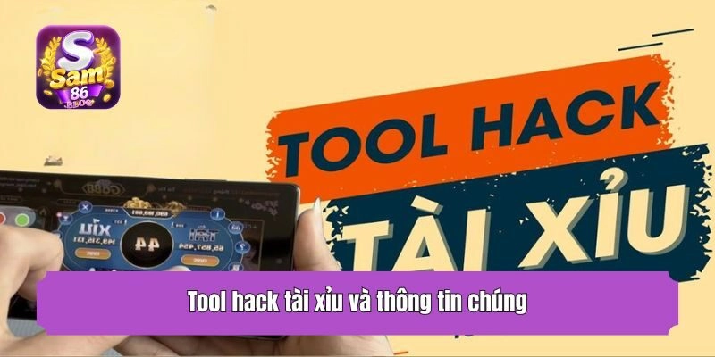 Tool hack tài xỉu và thông tin chúng